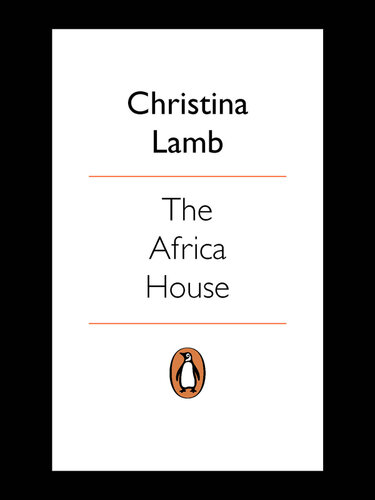 The Africa House: The True Story of an English Gentleman and His African Dream