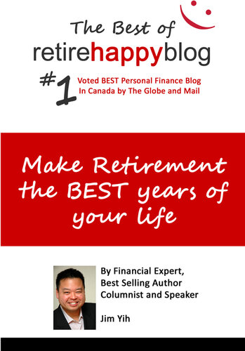 Make Retirement The Best Years of Your Life: The Best of Retire Happy Blog