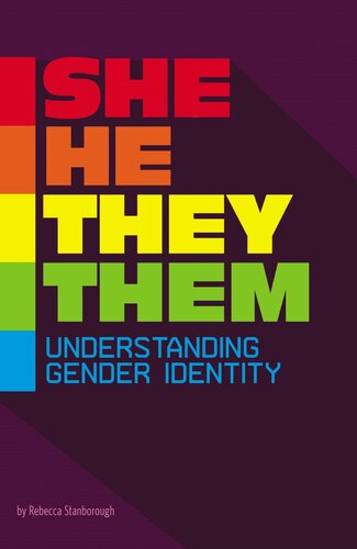 She/He/They/Them: Understanding Gender Identity