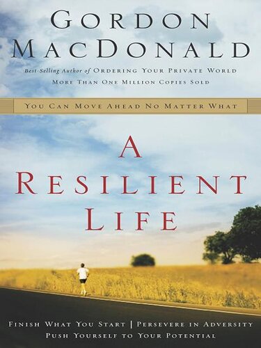 A Resilient Life: You Can Move Ahead No Matter What