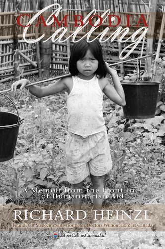 Cambodia Calling: A Memoir from the Frontlines of Humanitarian Aid