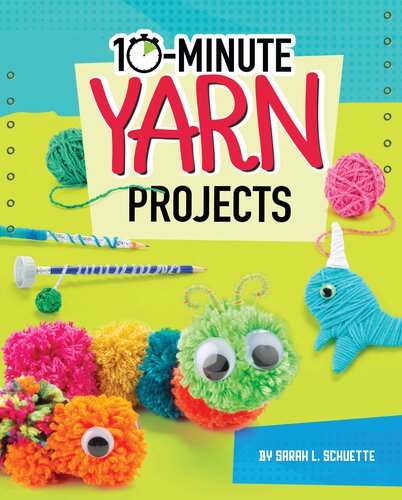 10-Minute Yarn Projects