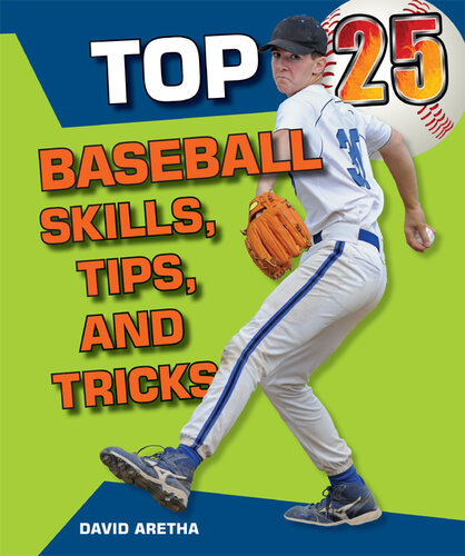 Top 25 Baseball Skills, Tips, and Tricks