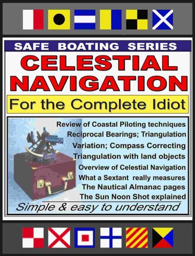 Celestial Navigation for the Complete Idiot: A Simple Explanation