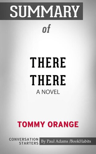 Summary of There There: A Novel