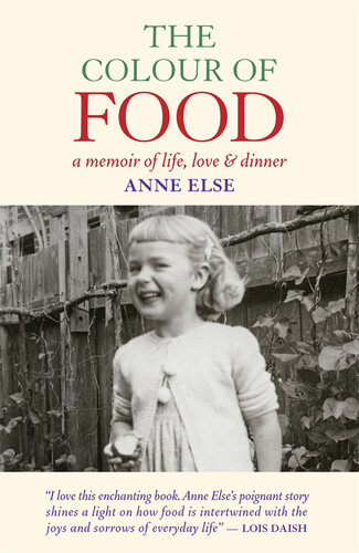 The Colour of Food: A Memoir of Life, Love and Dinner