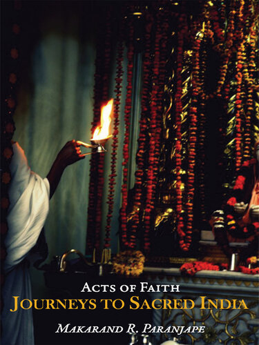 Acts of Faith: Journeys to Sacred India