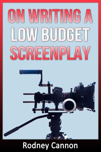 On Writing A Low Budget Screenplay