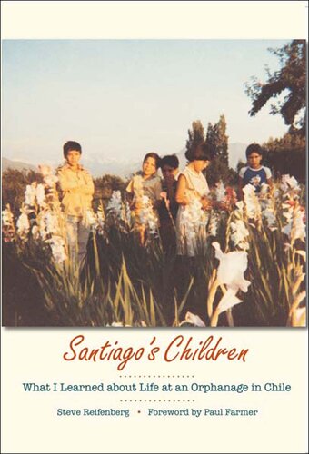 Santiago's Children: What I Learned about Life at an Orphanage in Chile