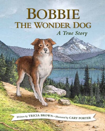 Bobbie the Wonder Dog: A True Story