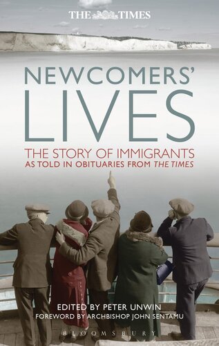 Newcomers' Lives: The Story of Immigrants as Told in Obituaries from the Times