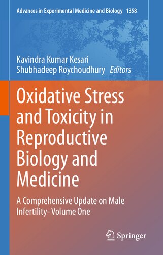 Oxidative Stress and Toxicity in Reproductive Biology and Medicine: A Comprehensive Update on Male Infertility- Volume One