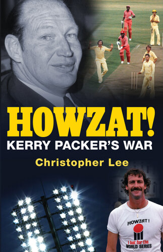 Howzat!: Kerry Packer's Cricket War