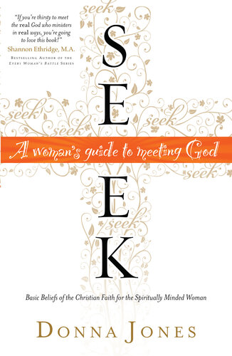 Seek: A Woman's Guide to Meeting God