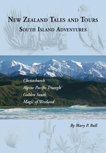 New Zealand Tales and Tours: South Island Adventures