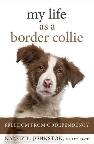 My Life As a Border Collie: Freedom from Codependency