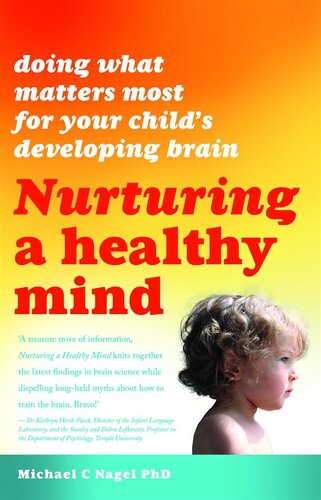 Nurturing a Healthy Mind: Doing What Matters for Your Child's Developing Brain