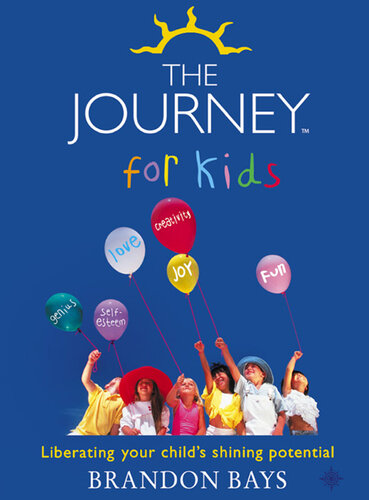 The Journey for Kids: Liberating your Child's Shining Potential (Text Only)