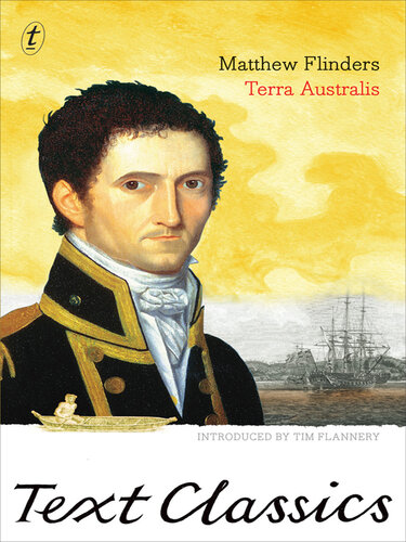 Terra Australis: Matthew Flinders' Great Adventures in the Circumnavigation of Australia