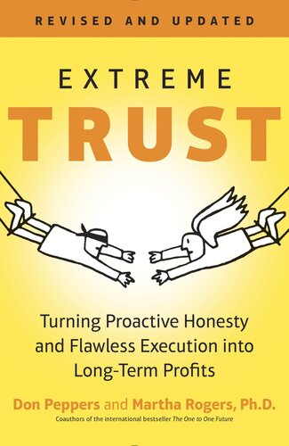 Extreme Trust: Honesty as a Competitive Advantage