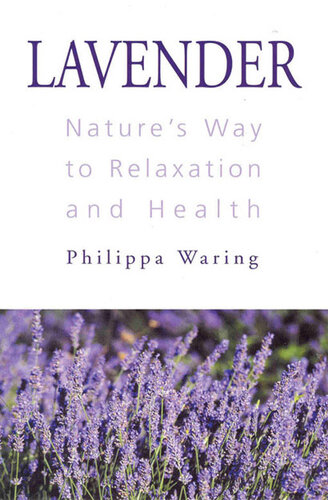 Lavender: Nature's Way to Relaxation and Health