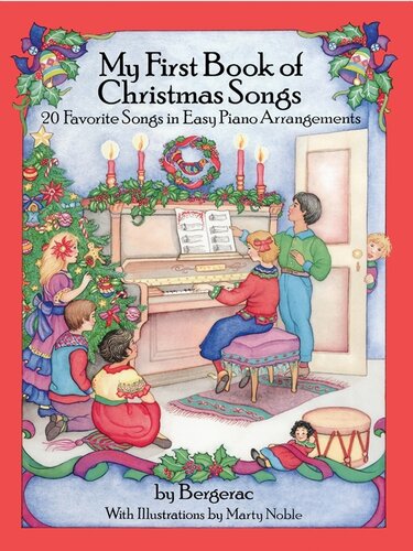 A First Book of Christmas Songs: 20 Favorite Songs in Easy Piano Arrangements