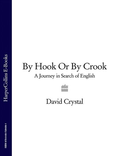 By Hook Or By Crook: A Journey In Search Of English