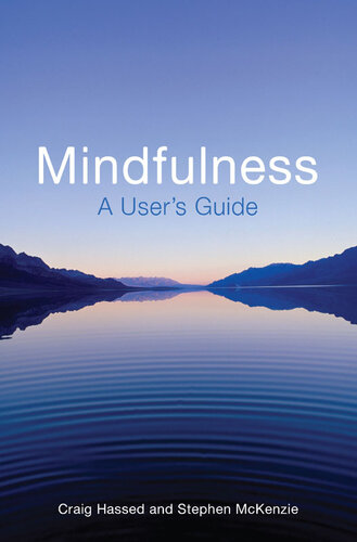 Mindfulness for Life: How to Use Mindfulness Meditation to Improve Your Life