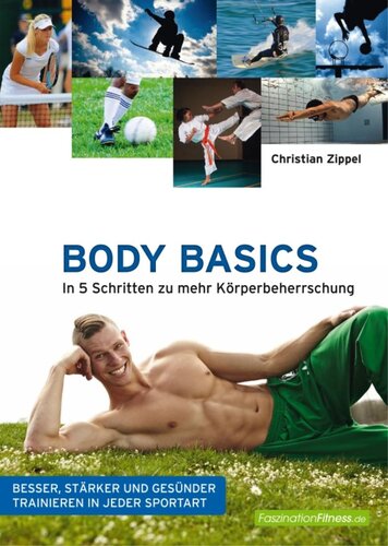 Body Basics: In 5 Schritten zu mehr Körperbeherrschung