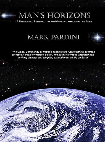 Man's Horizons: A Universal Perspective on Mankind through the Ages