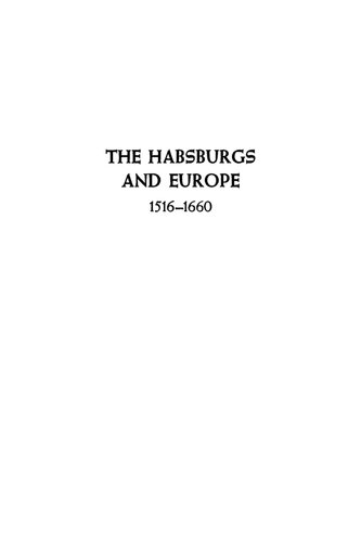 The Habsburgs and Europe, 1516-1660