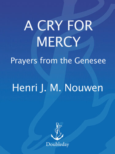 A Cry for Mercy: Prayers from the Genesee