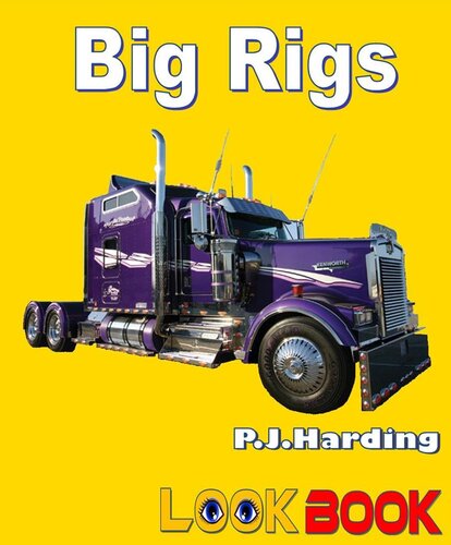 Big Rigs: A Look Book Easy Reader