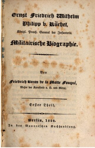 Ernst Friedrich Wilhelm Philipp v. Rüchel, Königl. Preuß. General der Infanterie : Militärische Biographie