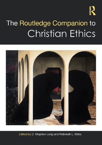 The Routledge companion to Christian ethics