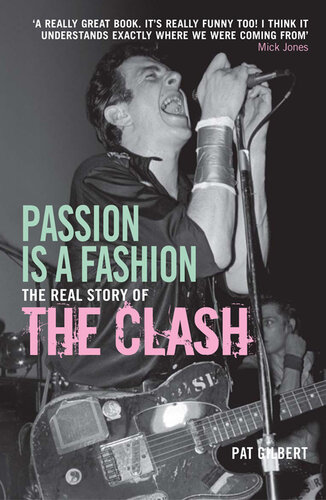 Passion Is a Fashion: The Real Story of the Clash