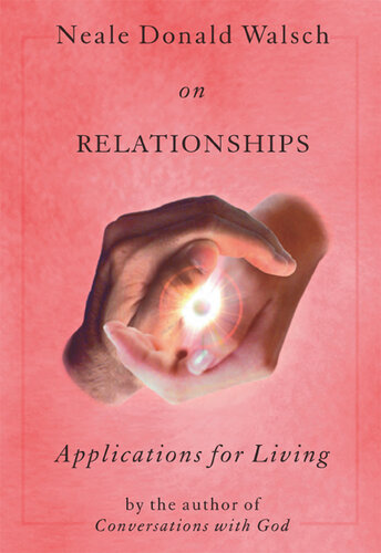 Neale Donald Walsch on Relationships