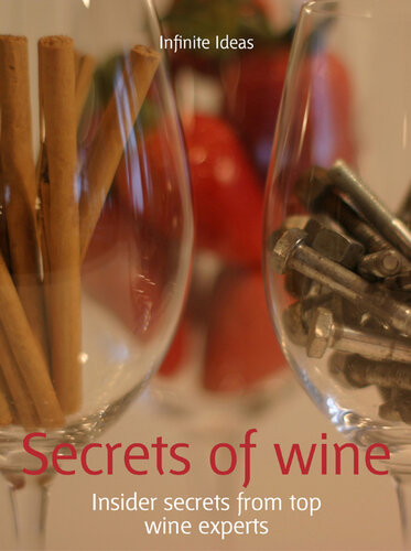 Secrets of Wine: Insider Secrets from Top Wine Experts