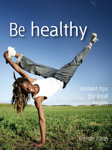 Be healthy: Instant tips for total health