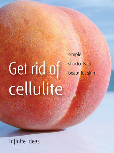 Get rid of cellulite: Simple shortcuts to beautiful skin