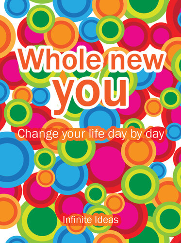 Whole New You: change your life day by day