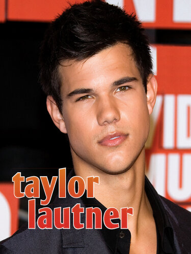 Taylor Lautner