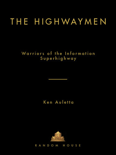 The Highwaymen: Warriors of the Information Superhighway