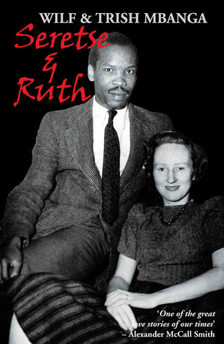 Seretse & Ruth: The Love Story