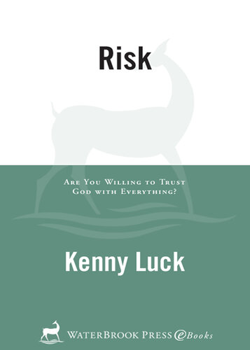 Risk: Are You Willing to Trust God with Everything?