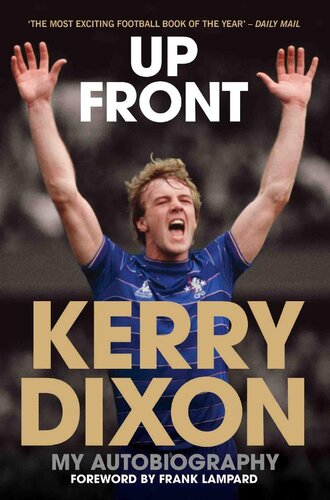 Up Front--My Autobiography--Kerry Dixon