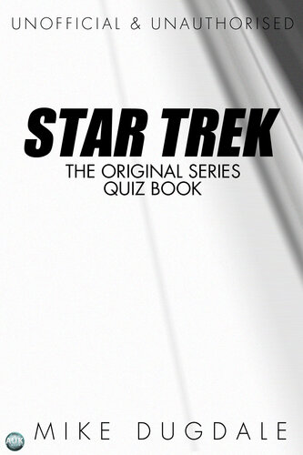 Star Trek The Original Series Quiz Book: Questions from Beyond the Final Frontier