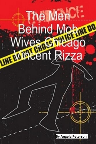 The Men Behind Chicago Mob Wives: Vincent Rizza