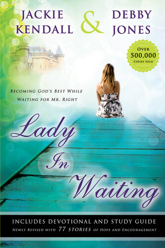 Lady in Waiting: Becoming God's Best While Waiting for Mr. Right