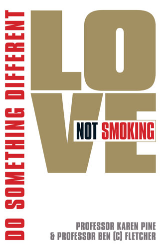 Love Not Smoking: Do Something Different